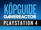 Gamereactors Köpguide: Playstation 4